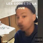 Les Codes De La Rue (Explicit)