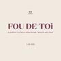 FOU DE TOi (Instrumental Version)