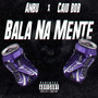 Bala na Mente (Explicit)