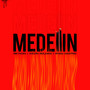 Medellin (Explicit)