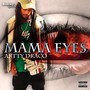 Mama Eyes (Explicit)