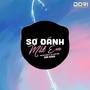 Sợ Đánh Mất Em (DORI Remix)