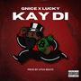 Gnice X Lucky -kay di - (Explicit)