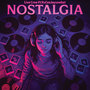 Nostalgia
