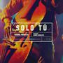 Solo Tú (feat. James Zavaleta) [Salsa Version]