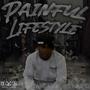 Painful Lifestyle (Explicit)