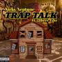Trap Talk (feat. Nicky Neptune) [Remix] [Explicit]