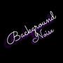 Background Noise (Explicit)