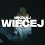 WIĘCEJ (Explicit)