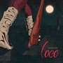 Loco (Explicit)