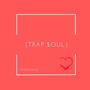 TRAP $OUL (Explicit)