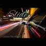 Slide (feat. Kane4L) [Explicit]