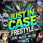 Just in case freestyle (feat. Mic Jgunz & Mic Kobe Reyes) [Explicit]