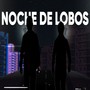 Noche de lobos