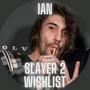 Slayer 2 Wishlist #1 (feat. IANIXX) [Explicit]