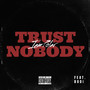 Trust Nobody (Explicit)