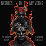 Needles in My Veins (feat. Kid Killit) [Explicit]