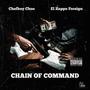 Chain Of Command (feat. ChefBoy Choo & EL' Zappo Foreign) [Explicit]