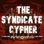 THE SYNDICATE CYPHER (feat. Mueda, Oliver Bate, Dnash Tha Rapper, Capital X, REECE, KingFire, Limbo K.M.M., WH1S, KZA, Gen One & YMLMatt)