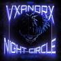 NIGHT CIRCLE (Explicit)