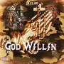 God Willin (feat. Slboo) [Explicit]