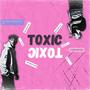 Toxic (Explicit)