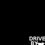 DRIVE BY (Explicit)