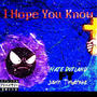 I Hope You Know (Explicit)