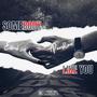 Somebody like you
