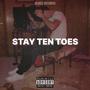 Stay Ten Toes (Explicit)