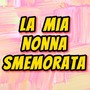 la mia nonna smemorata (feat. ENRICO ZAMBELLI)