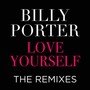 Love Yourself the Remixes (Explicit)