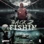 BACK2FISHIN (Explicit)