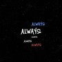 Always (Explicit)