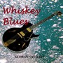 Whiskey Blues