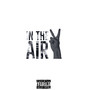 In The Air 2 (Explicit)