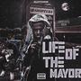 Life Of The Mayor (Explicit)