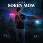 sorry mom (Explicit)