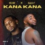 Kana Kana (feat. Kkapture P) [Explicit]