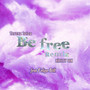 Be Free (Remix)