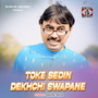 Toke Sedin Dekhchi Swapane