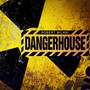 Dangerhouse