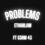 Problems (feat. G3RM 43)