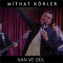 Kan Ve Gül