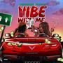 Vibe With Me (Explicit)