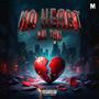 No Heart (Explicit)