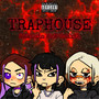 TRAPHOUSE (Explicit)