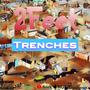 Trenches (Explicit)