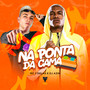 Na Ponta da Cama (Explicit)