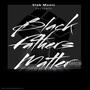 Black Father's Matter (Explicit)